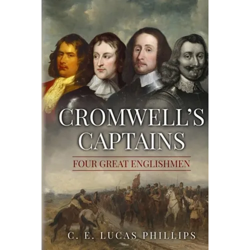 Cromwell's Captains: Four Great Englishmen - Paperback