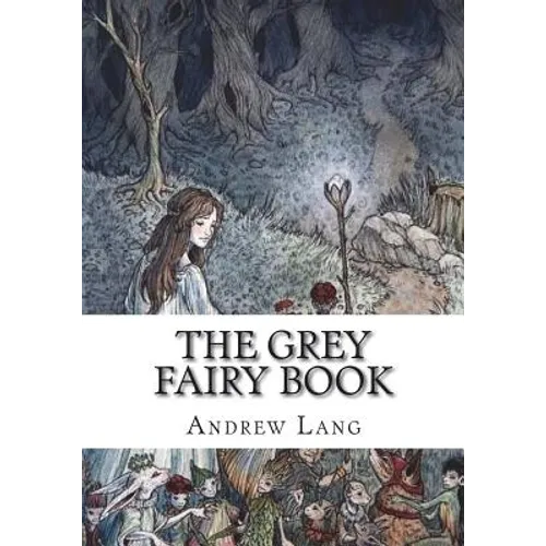 The Grey Fairy Book - Paperback