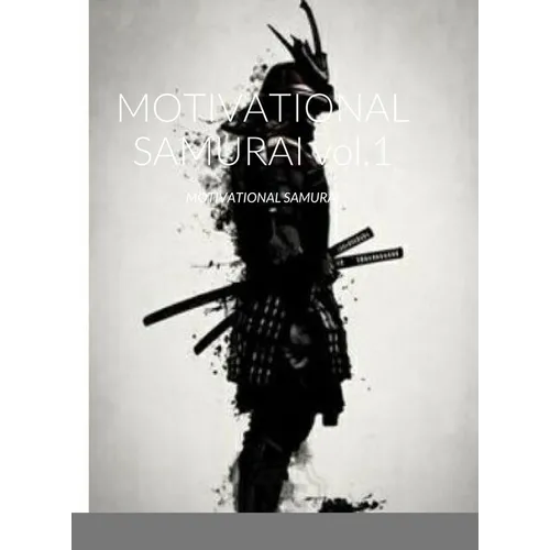 MOTIVATIONAL SAMURAI vol.1: Motivational Samurai - Hardcover