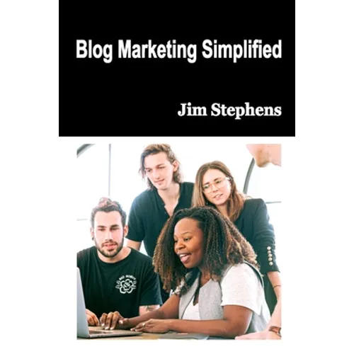Blog Marketing Simplified - Paperback