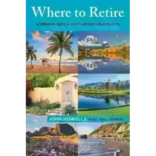 Where to Retire: America's Best & Most Affordable Places - Paperback