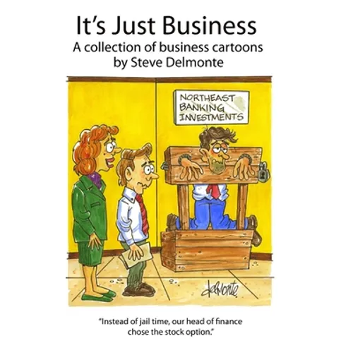It's Just Business - Hardcover