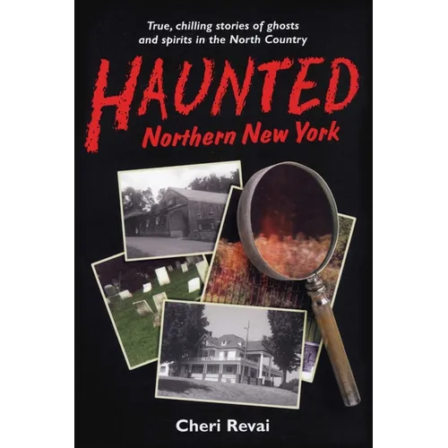 Haunted Northern New York