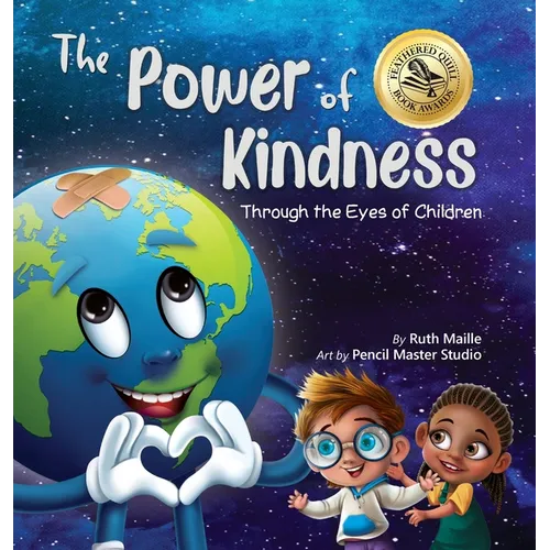 The Power of Kindness: Through the Eyes of Children - Hardcover