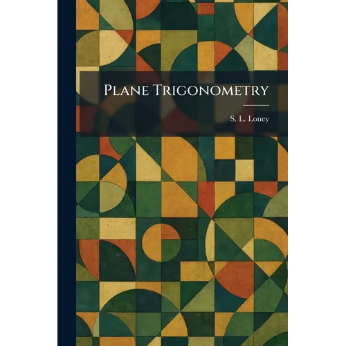 Plane Trigonometry - Paperback