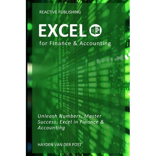 Excel for Finance & Accounting: The Crash Course 2024 - Paperback