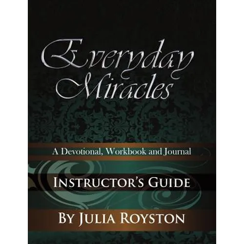 Everyday Miracles Instructor's Guide - Paperback
