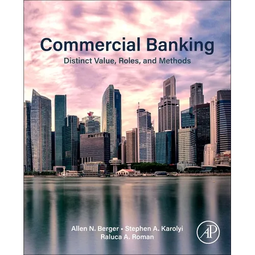 Commercial Banking: Distinct Value, Roles, and Methods - Paperback