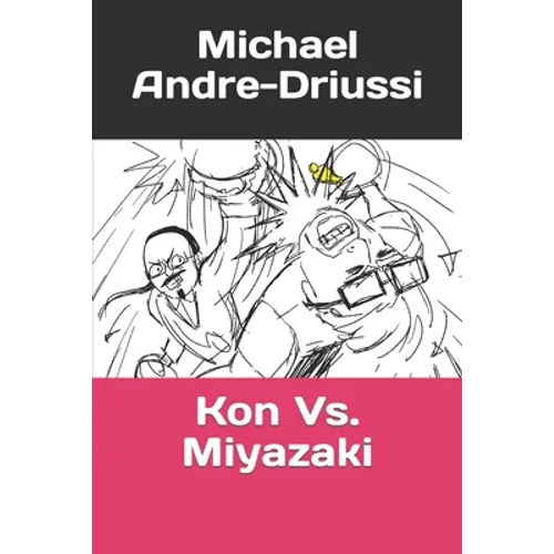 Kon Vs. Miyazaki - Paperback