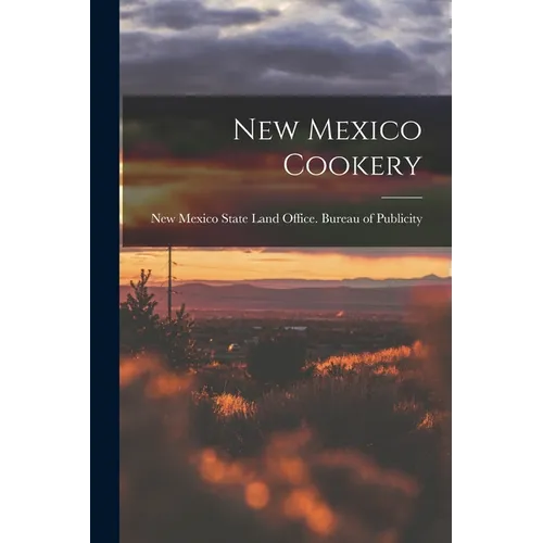 New Mexico Cookery - Paperback