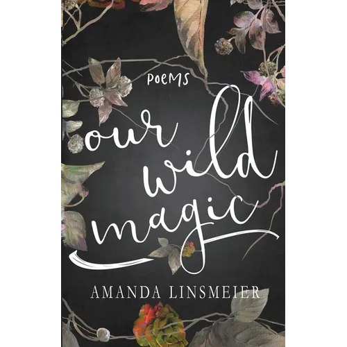 Our Wild Magic - Paperback