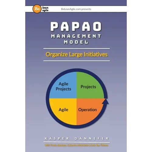 PAPAO Management Model: Organize Large Initiatives - Paperback