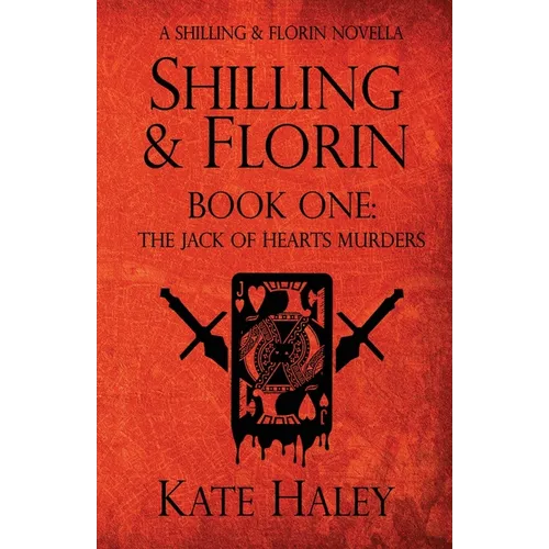 Shilling & Florin Book One: The Jack of Hearts Murders - Paperback