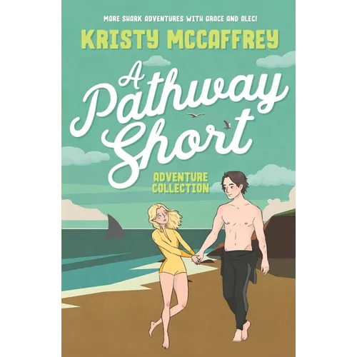 A Pathway Short Adventure Collection: Volumes 1 - 3 - Paperback