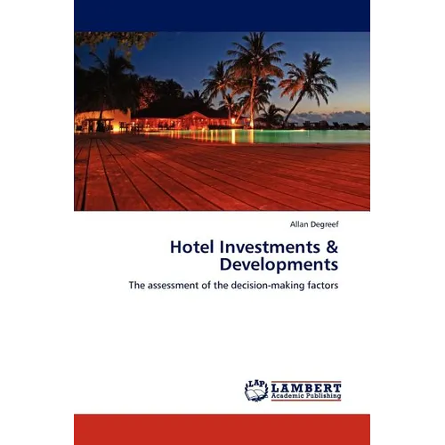 Hotel Investments & Developments - Paperback