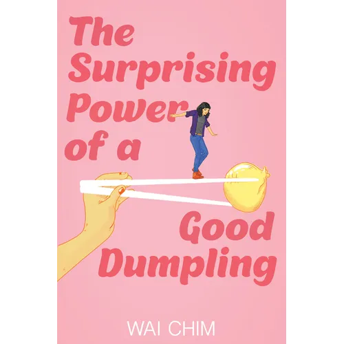 The Surprising Power of a Good Dumpling - Paperback