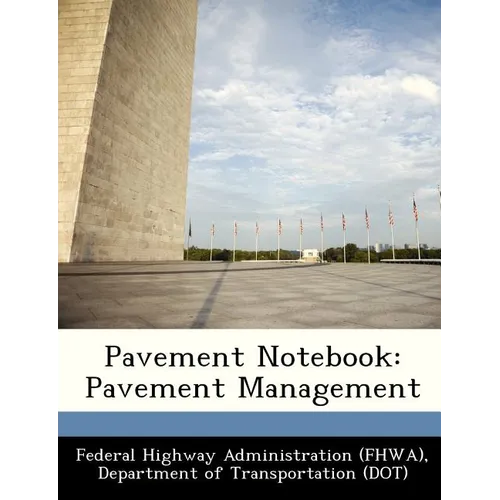 Pavement Notebook: Pavement Management - Paperback