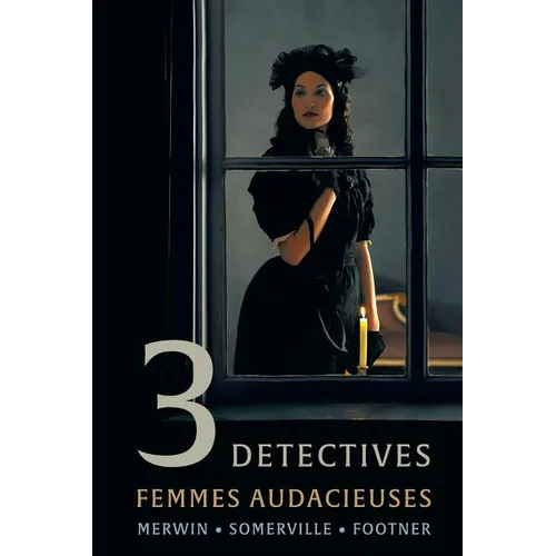 3 Detectives: Femmes Audacieuses - Paperback