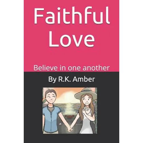 Faithful Love: Believe in one another - Paperback