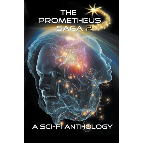The Prometheus Saga Volume 2 - Paperback