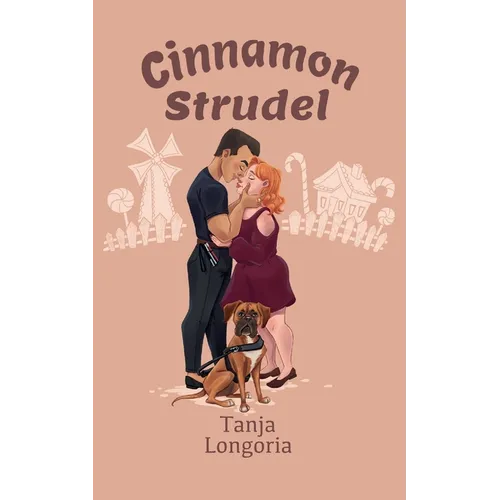Cinnamon Strudel: A Steamy Feel Good Standalone Holiday Romance - Paperback