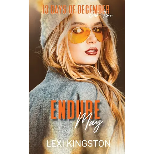 Endure May: (13 Days of December Book 2) - Paperback