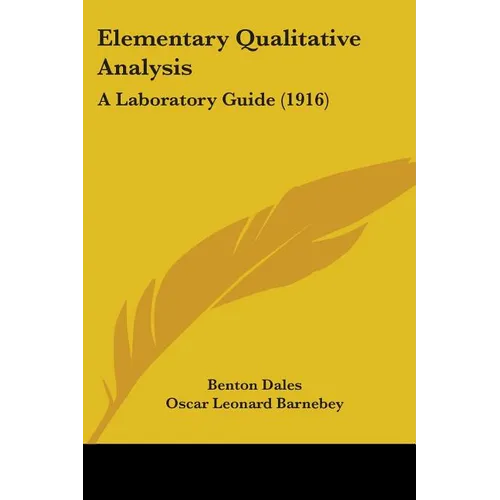 Elementary Qualitative Analysis: A Laboratory Guide (1916) - Paperback