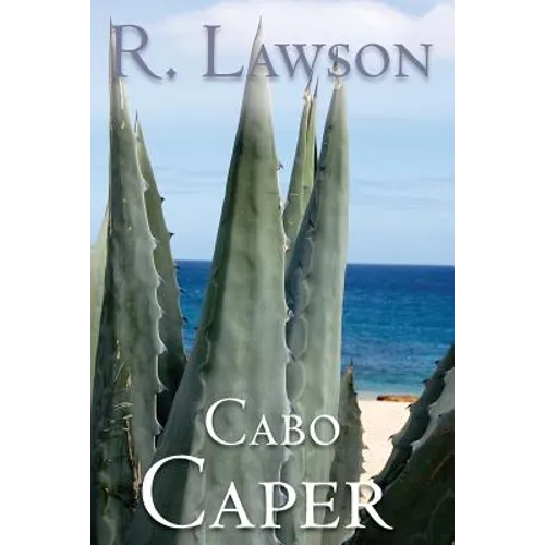 Cabo Caper: (The CIA International Thriller Series Part 1) - Paperback