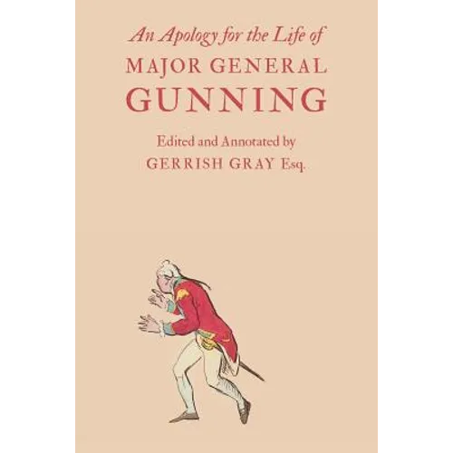 An Apology for the Life of Major General Gunning - Paperback