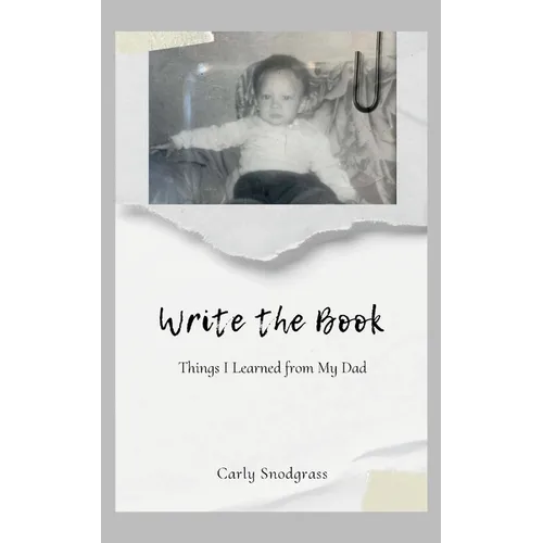 Write The Book: Things I Learned from My Dad - Paperback