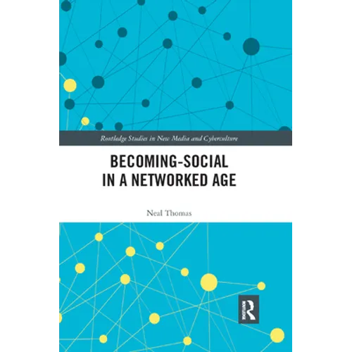 Becoming-Social in a Networked Age - Paperback
