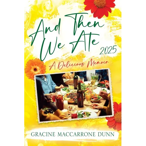 And Then We Ate: A Delicious Memoir - Paperback