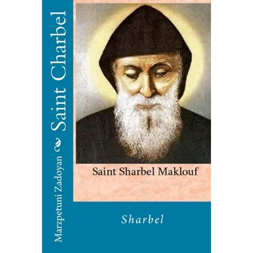Saint Charbel: Sharbel - Paperback