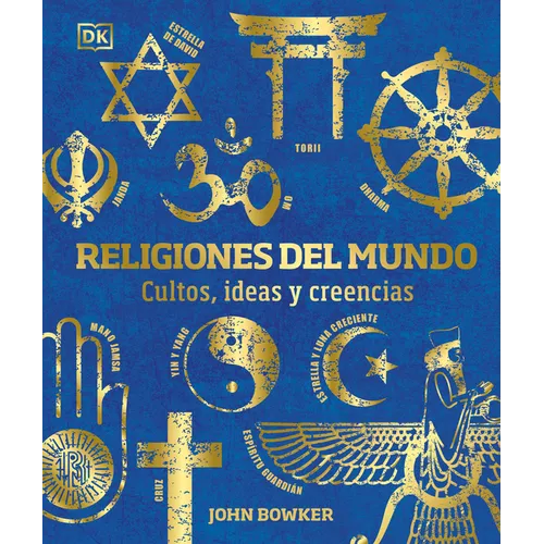 Religiones del Mundo (World Religions): Cultos, Ideas Y Creencias - Hardcover