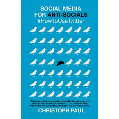 Social Media for Anti-Socials: #HowToUseTwitter - Paperback