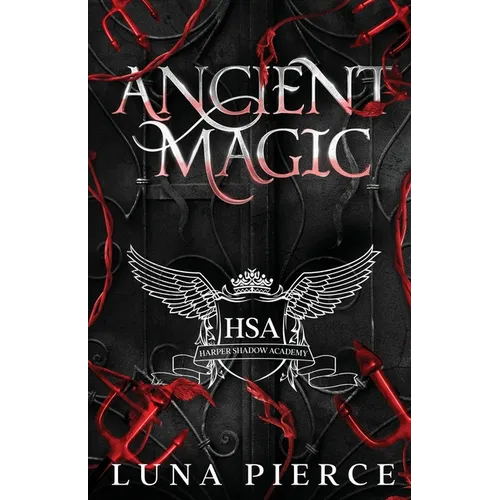 Ancient Magic: Harper Shadow Academy (Special Edition Book Four) - Paperback