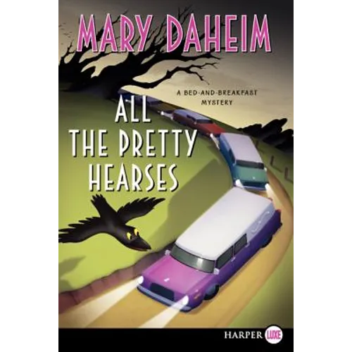 All the Pretty Hearses: A Bed-And-Breakfast Mystery - Paperback