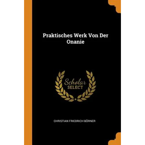 Praktisches Werk Von Der Onanie - Paperback