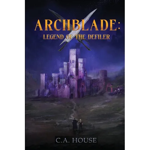 Archblade: Legend of the Defiler - Paperback