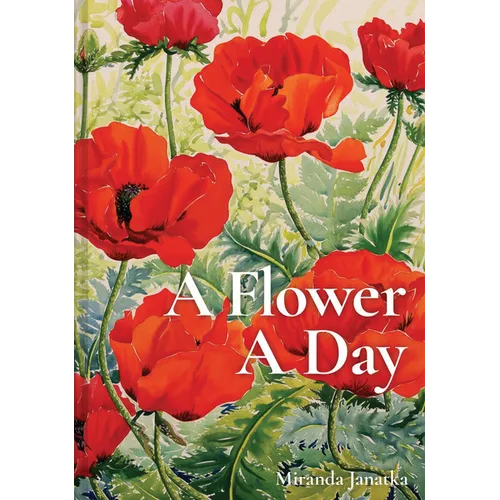 A Flower a Day - Hardcover