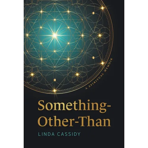 Something-Other-Than: A Spiritual Memoir - Hardcover