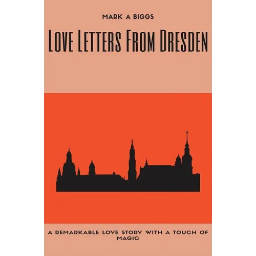 Love Letters From Dresden - Paperback