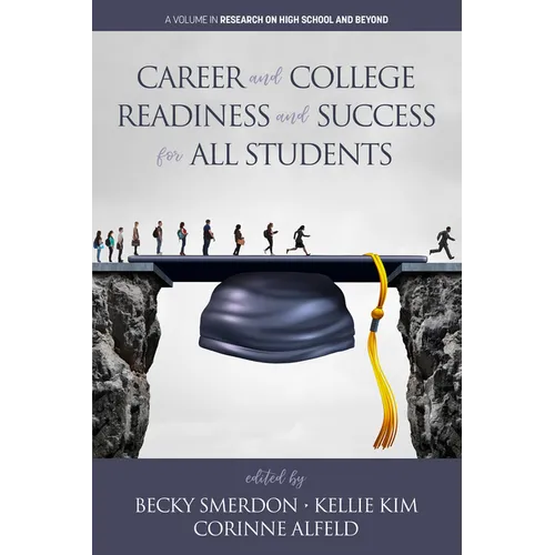Career and College Readiness and Success for All Students - Paperback