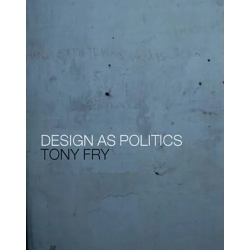 Design as Politics - Paperback