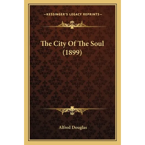 The City Of The Soul (1899) - Paperback