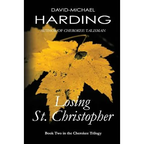 Losing St. Christopher: Book Two of the Cherokee Series - Paperback