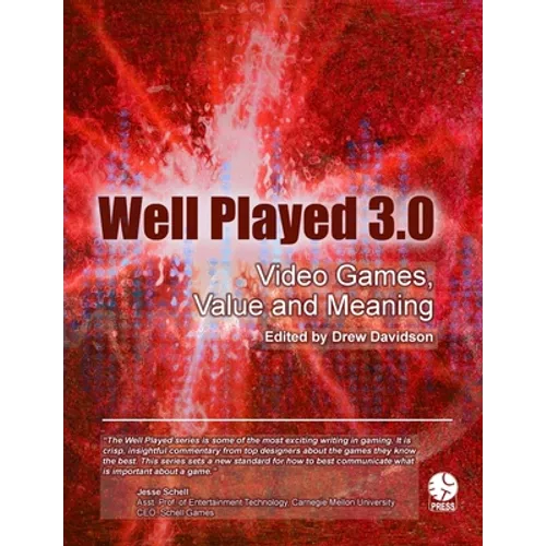 Well Played 3.0: Video Games, Value and Meaning