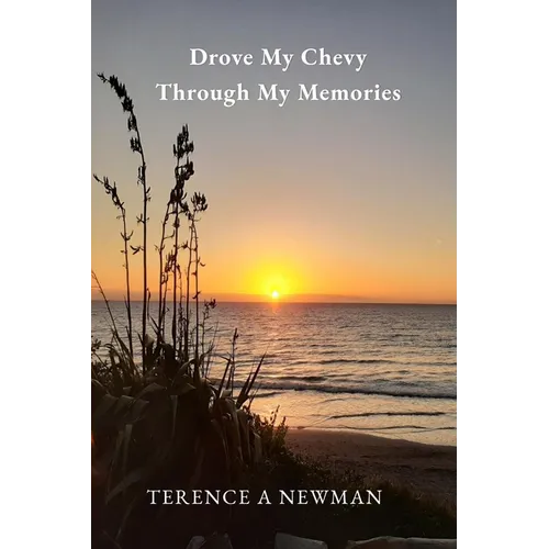 Drove My Chevy Through My Memories - Paperback