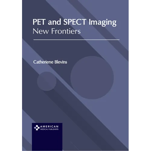 Pet and Spect Imaging: New Frontiers - Hardcover