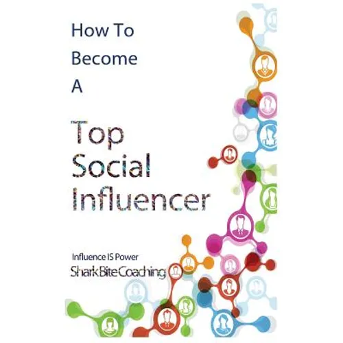 How to Become A Top Social Influencer - Paperback